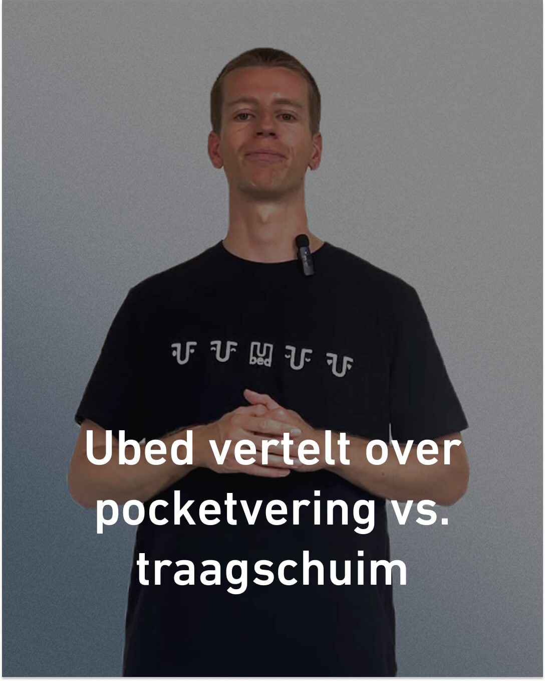 Ubed vertelt over pocketvering versus traagschuim matrassen thumbnail